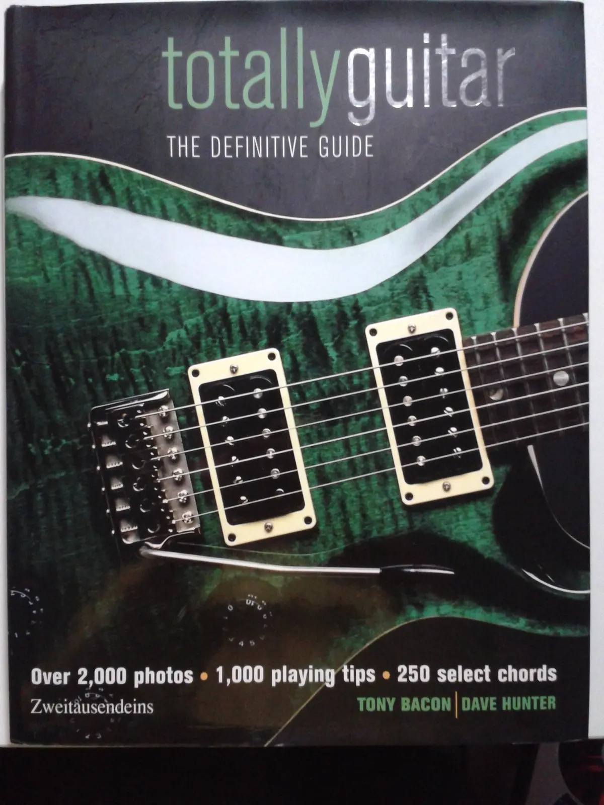 Totally Guitar: The Definitive Guide Bacon, Tony And Hunter, Dave 1