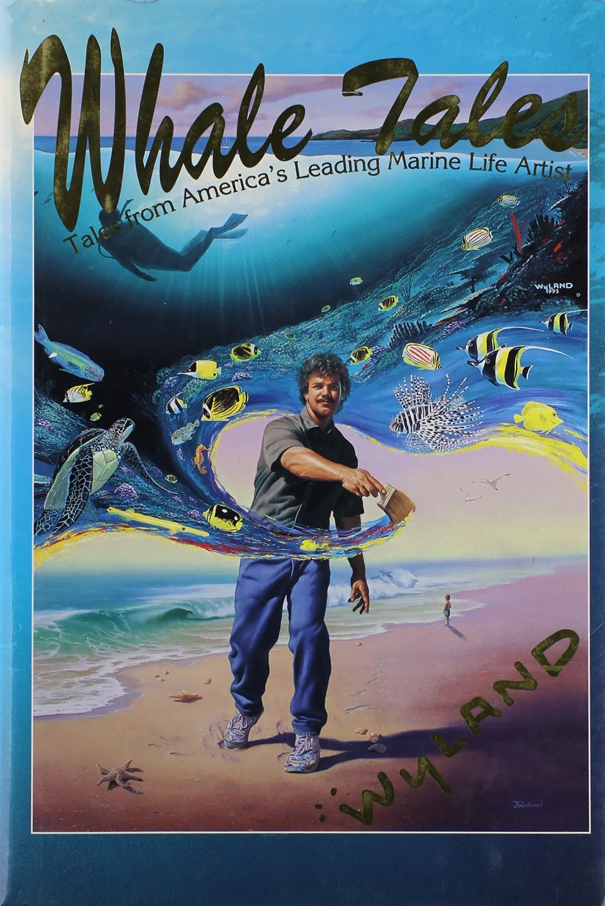 Whale Tales: Tales From America's Leading Marine Life Artist [Hardcover] Wyland And Doyle, Mark 1