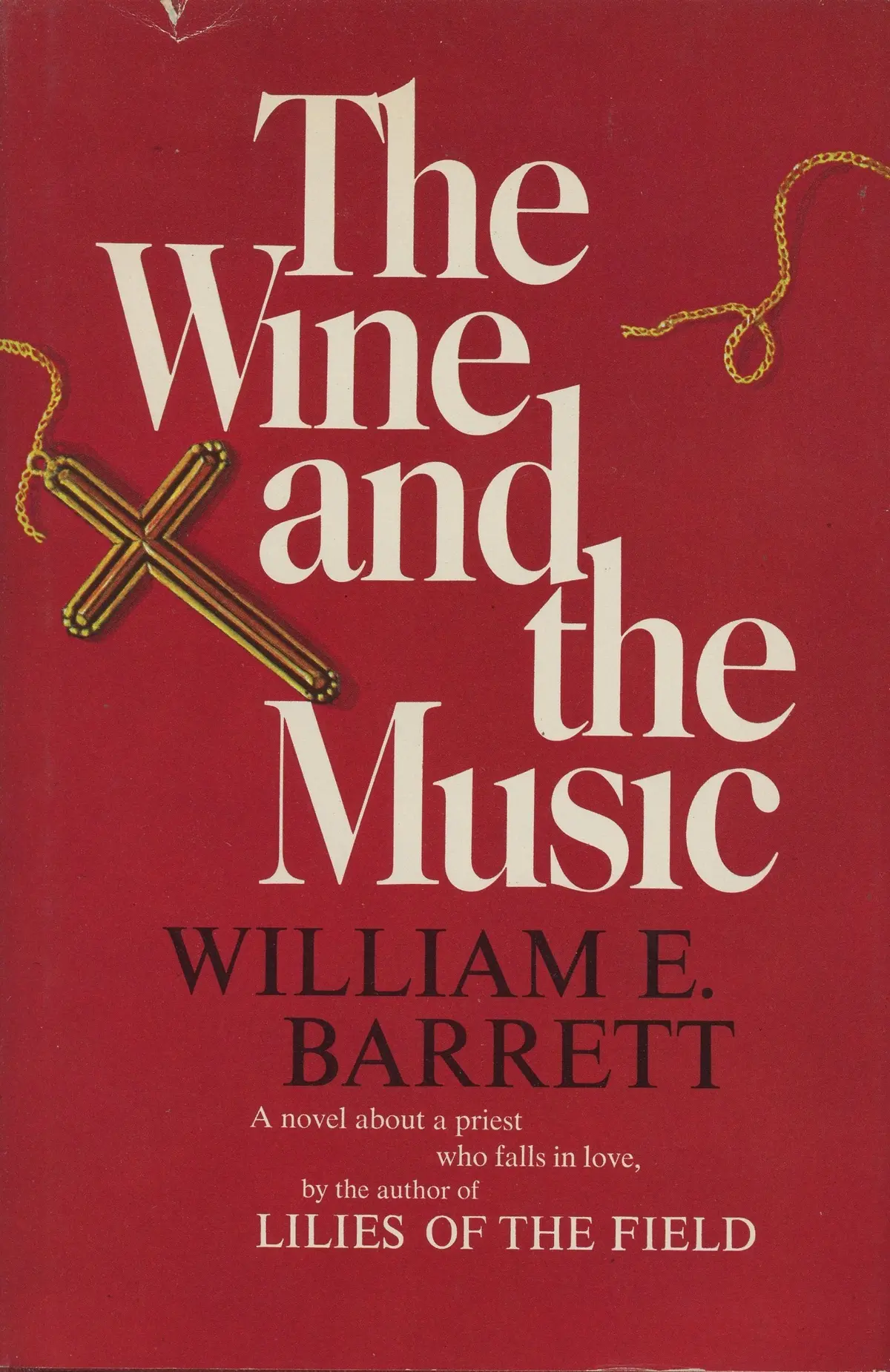 The Wine And The Music [Hardcover] Barrett, William E. 1
