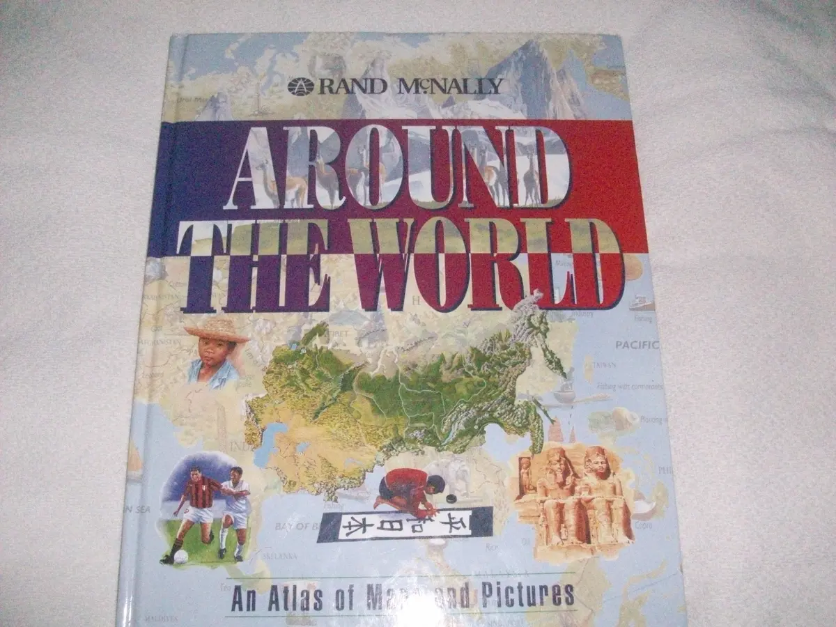 Around The World: An Atlas Of Maps And Pictures Rand Mcnally And Company; Hincks, Gary And Noon, Steve 1