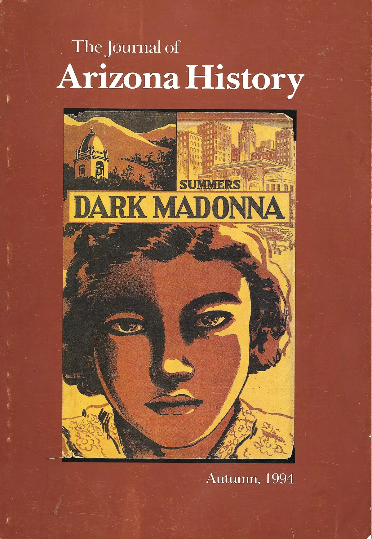 The Journal Of Arizona History: Volume 35, No. 3, Autumn 1994 [Unknown Binding] N/A 1