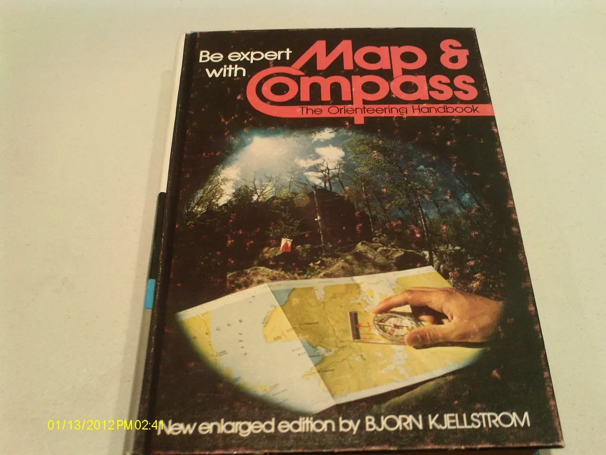 Be Expert With Map And Compass: The Orienteering Handbook Kjellstrom, Bjorn 1
