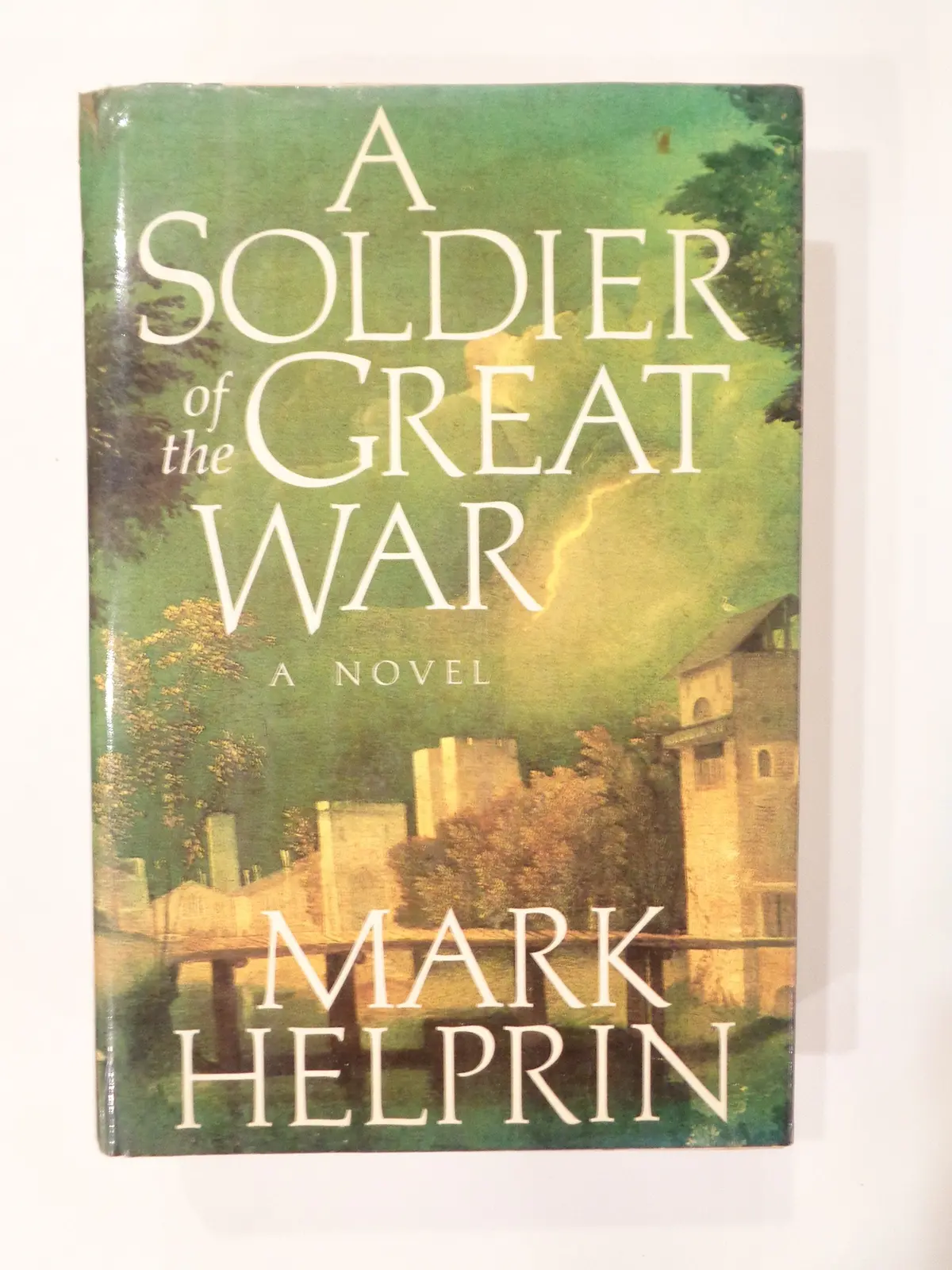 A Soldier Of The Great War [Paperback] Helprin 1