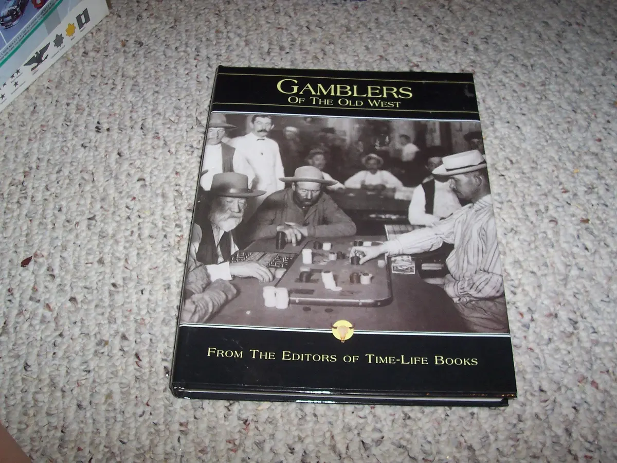 The Gamblers Of The Old West, From The Editors Of Time-Life Books Time-Life Books 1