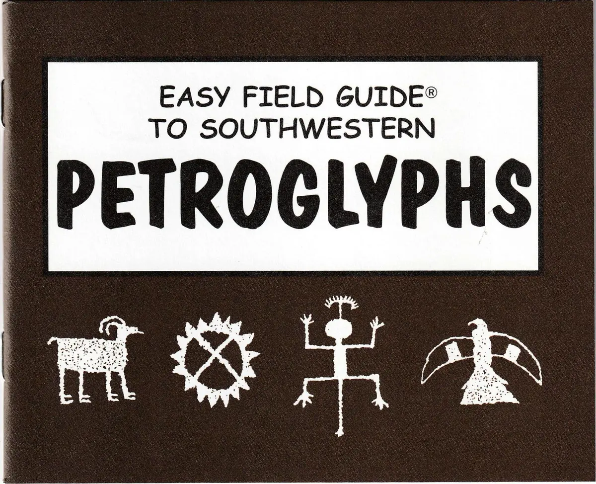 Easy Field Guide To Southwestern Petroglyphs [Staple Bound] Deer Valley Petroglyph Preserve 1