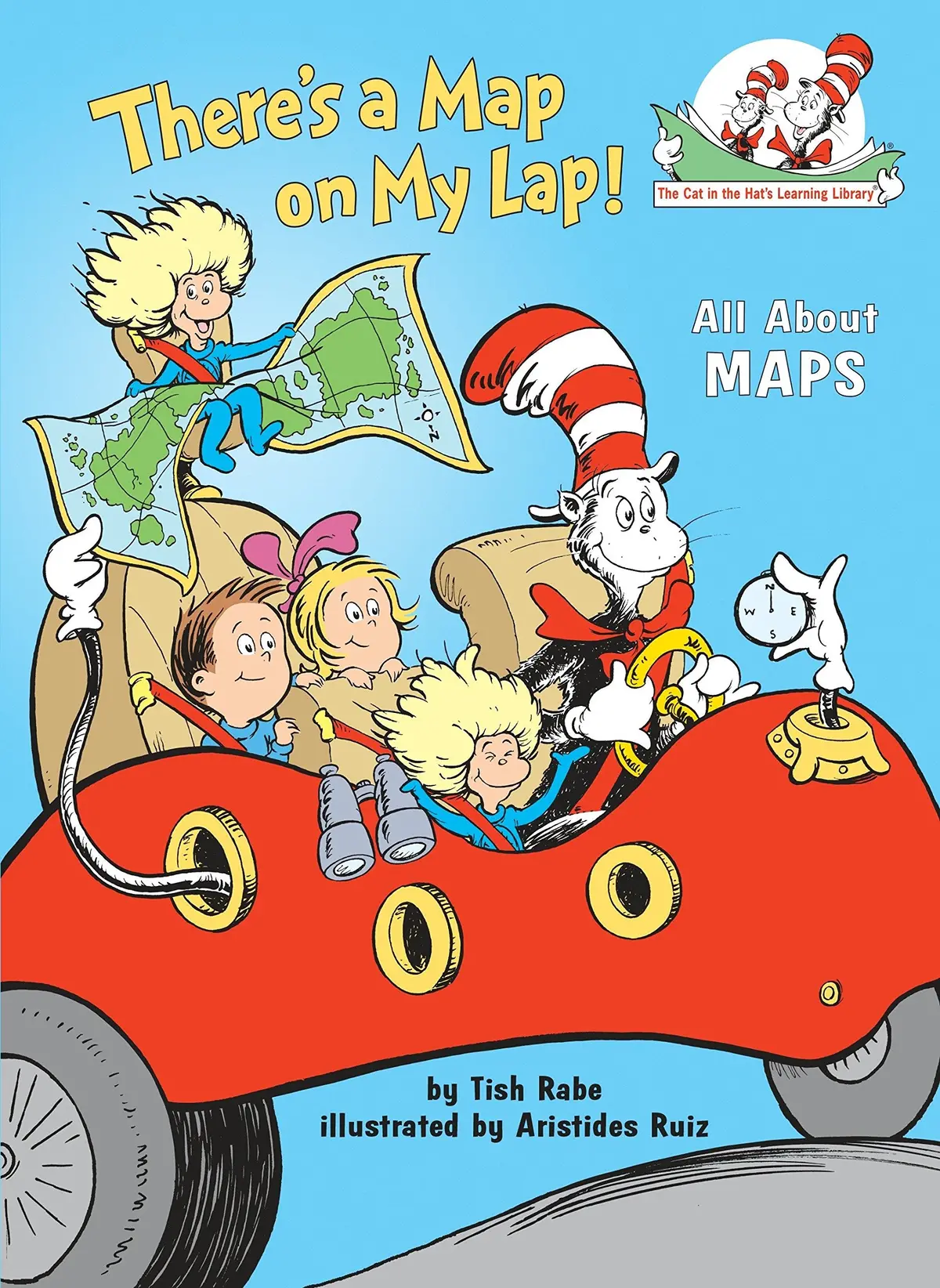 There's A Map On My Lap! All About Maps (The Cat In The Hat's Learning Library) [Hardcover] Rabe, Tish And Ruiz, Aristides 1