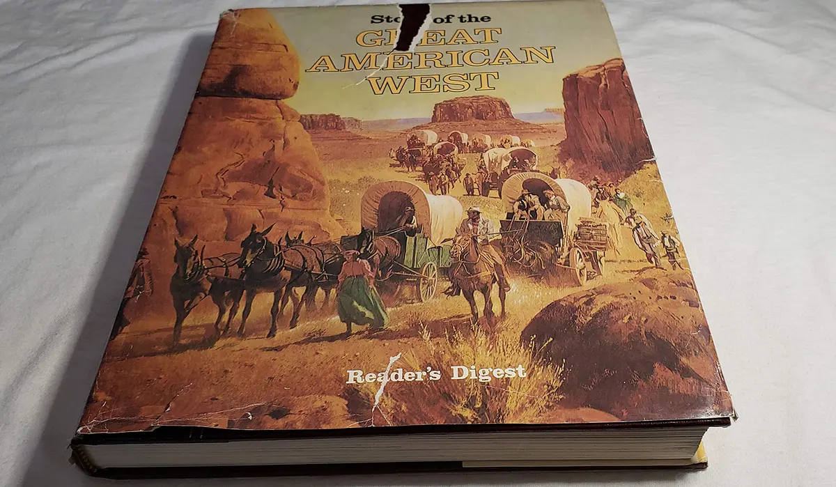 Story Of The Great American West Reader's Digest 1