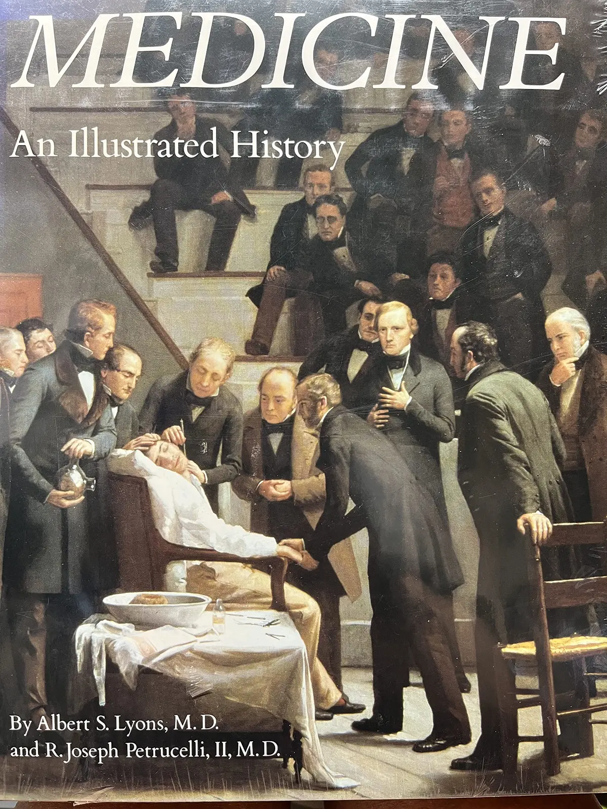 Medicine: An Illustrated History Albert S. Lyons And R. Joseph Petrucelli 1