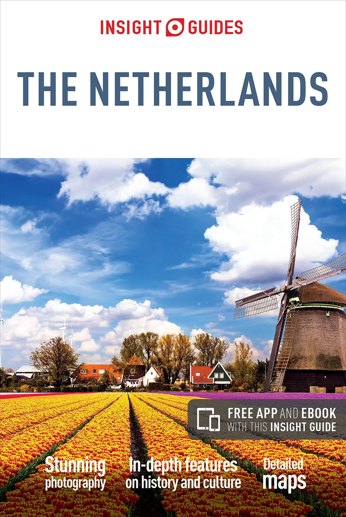 Insight Guides Netherlands (Travel Guide With Free Ebook) (Insight Guides, 271) Guides, Insight 1