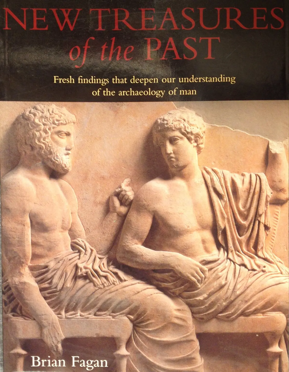 New Treasures Of The Past [Paperback] Brian Fagan 1