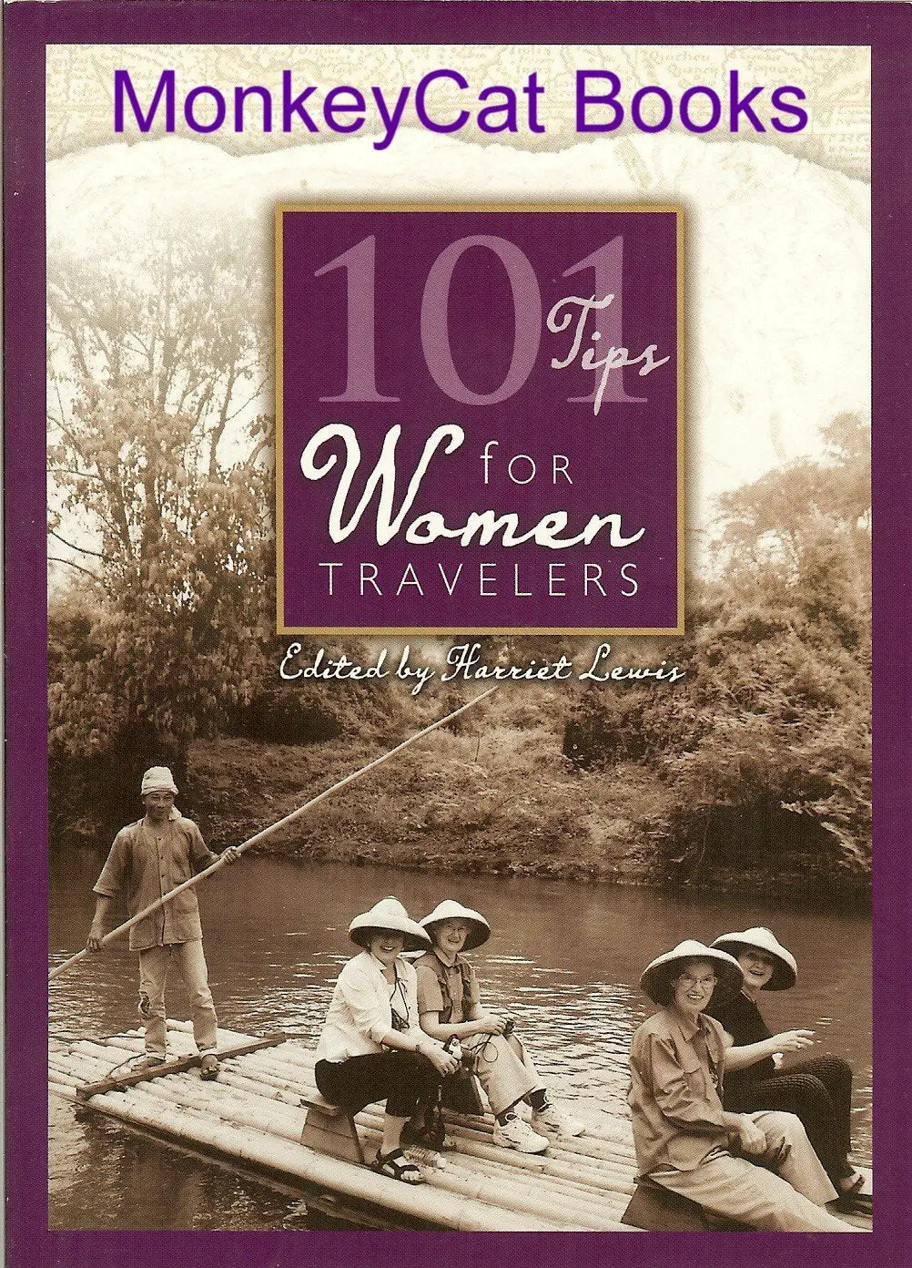 101 Tips For Women Travelers [Paperback] Editor: Lewis, Harriet 1