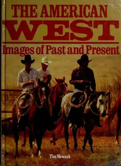 The American West: Images Of Past And Present Perkins, Crik 1