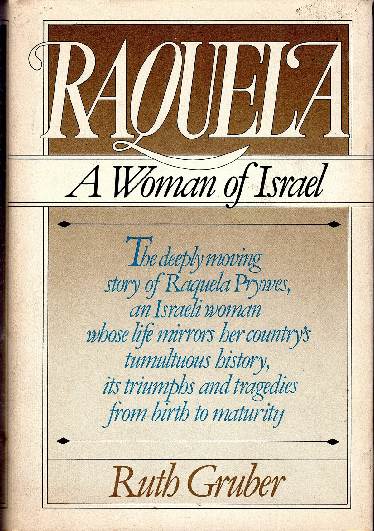 Raquela, A Woman Of Israel Ruth Gruber 1