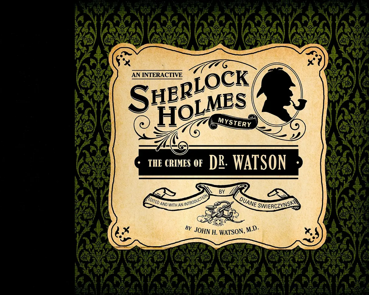 The Crimes Of Dr. Watson (Interactive Mysteries) Watson M.D., John H. And Swierczynski, Duane 1