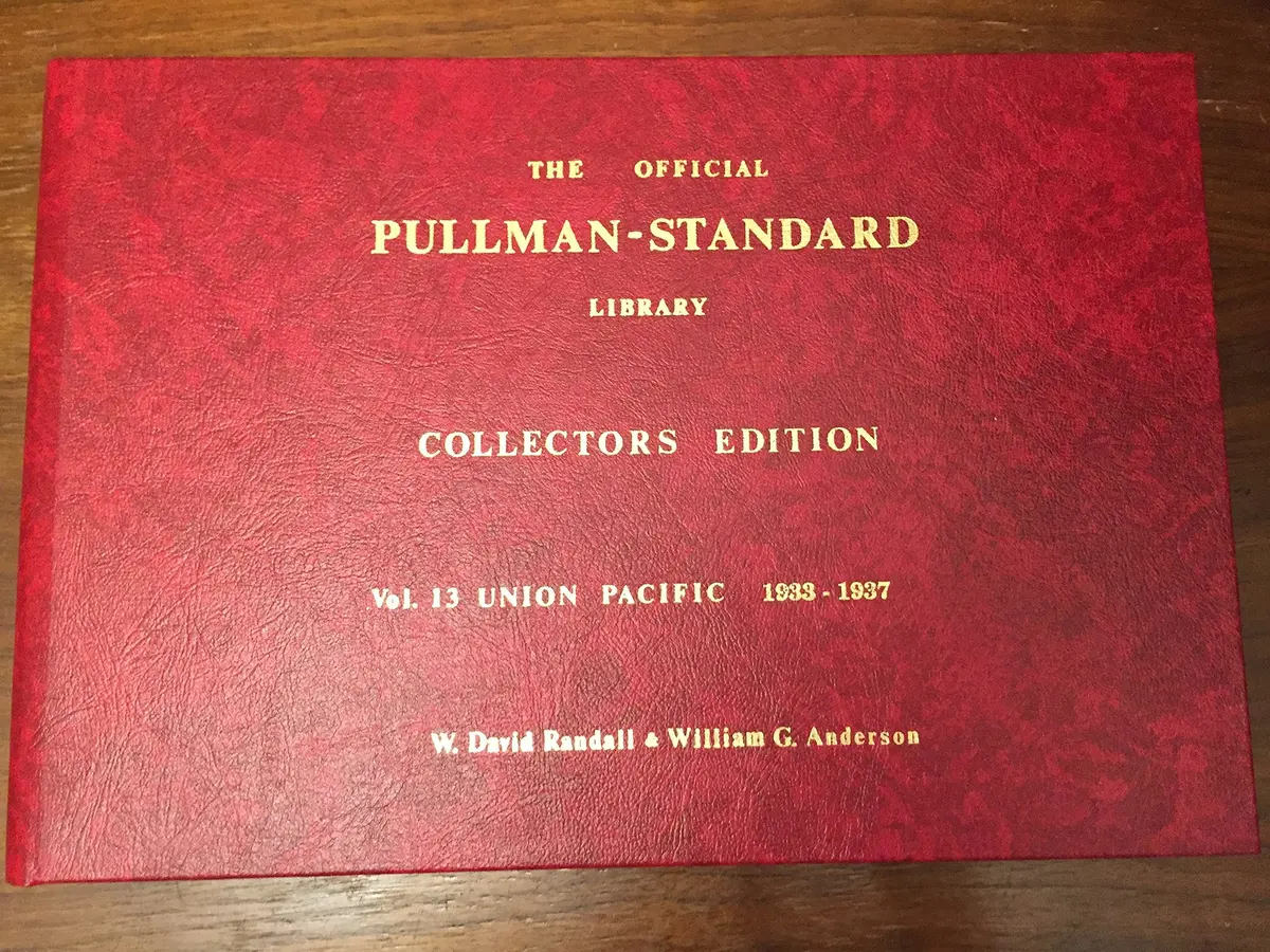 The Official Pullman-Standard Library, Vol. 13: Union Pacific 1934-1937 Streamliners [Spiral-Bound] W. David Randall And William G. Anderson 1