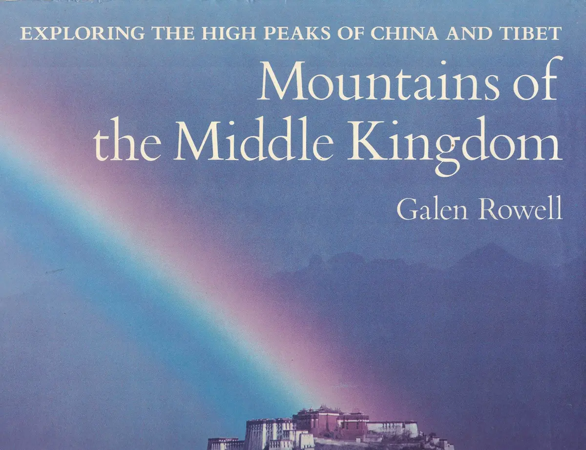 Mountains Of The Middle Kingdom Rowell, Galen 1