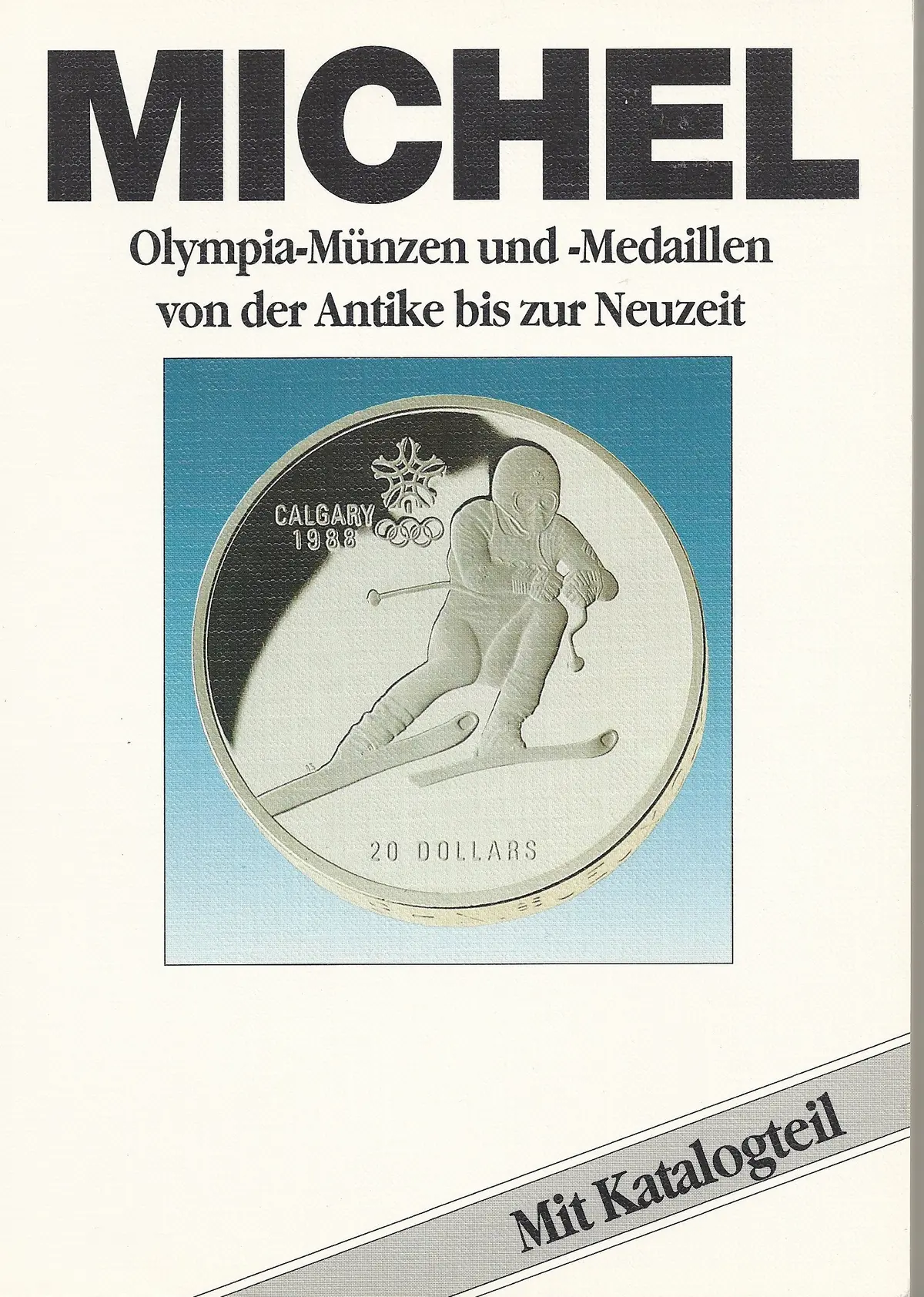 Michel Olympia-Münzen Und -Medaillen Von Der Antike Bis Zur Neuzeit [Paperback] Josef Eberhardt 1