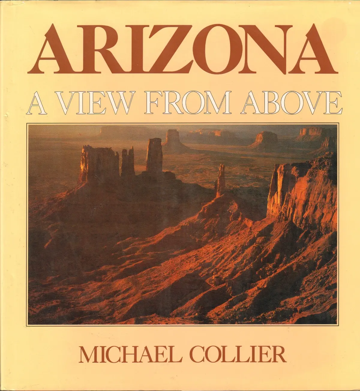 Arizona: A View From Above Collier, Michael 1