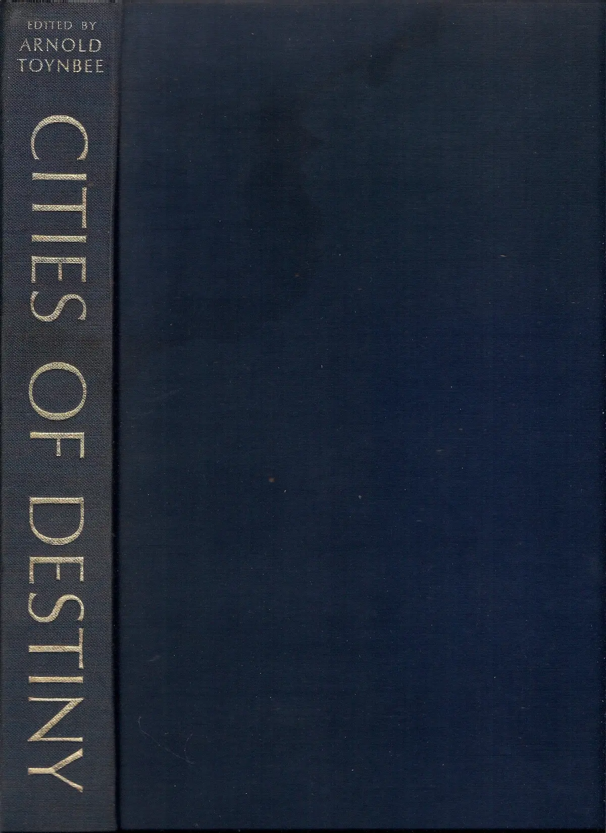 Cities Of Destiny [Hardcover] Arnold J. Toynbee 1