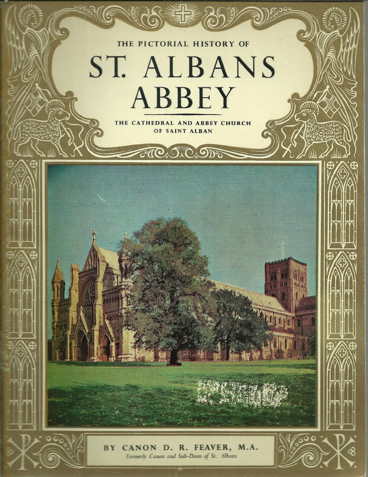 The Pictorial History Of St. Albans Abbey, (Pitkin Pride Of Britain Books) [Paperback] Canon D. R. Feaver, M.A. 1