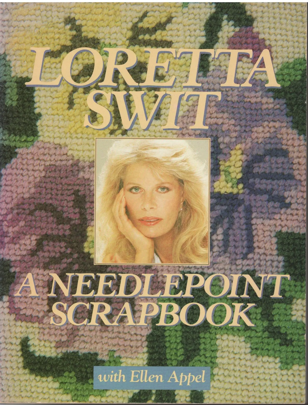 A Needlepoint Scrapbook [Paperback] Swit, Loretta 1