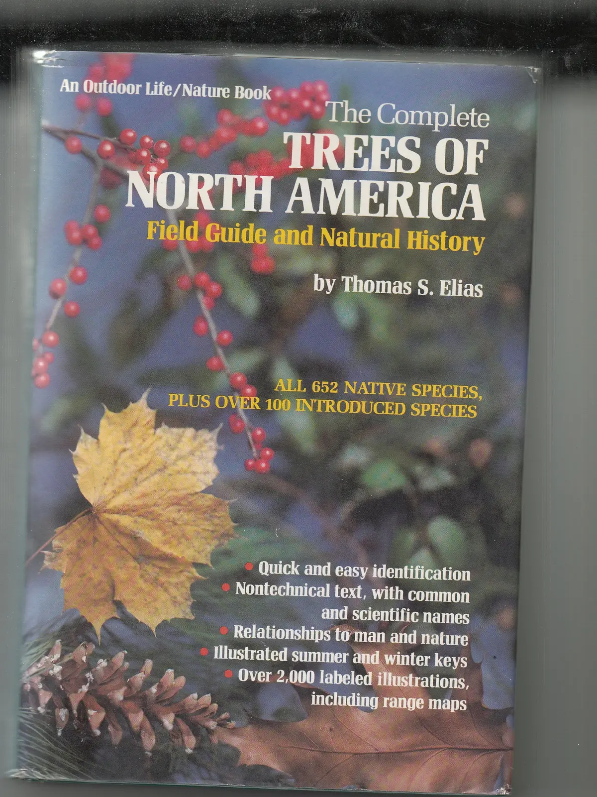 Complete Trees Of North America: Field Guide And Natural History Elias, Thomas S. 1
