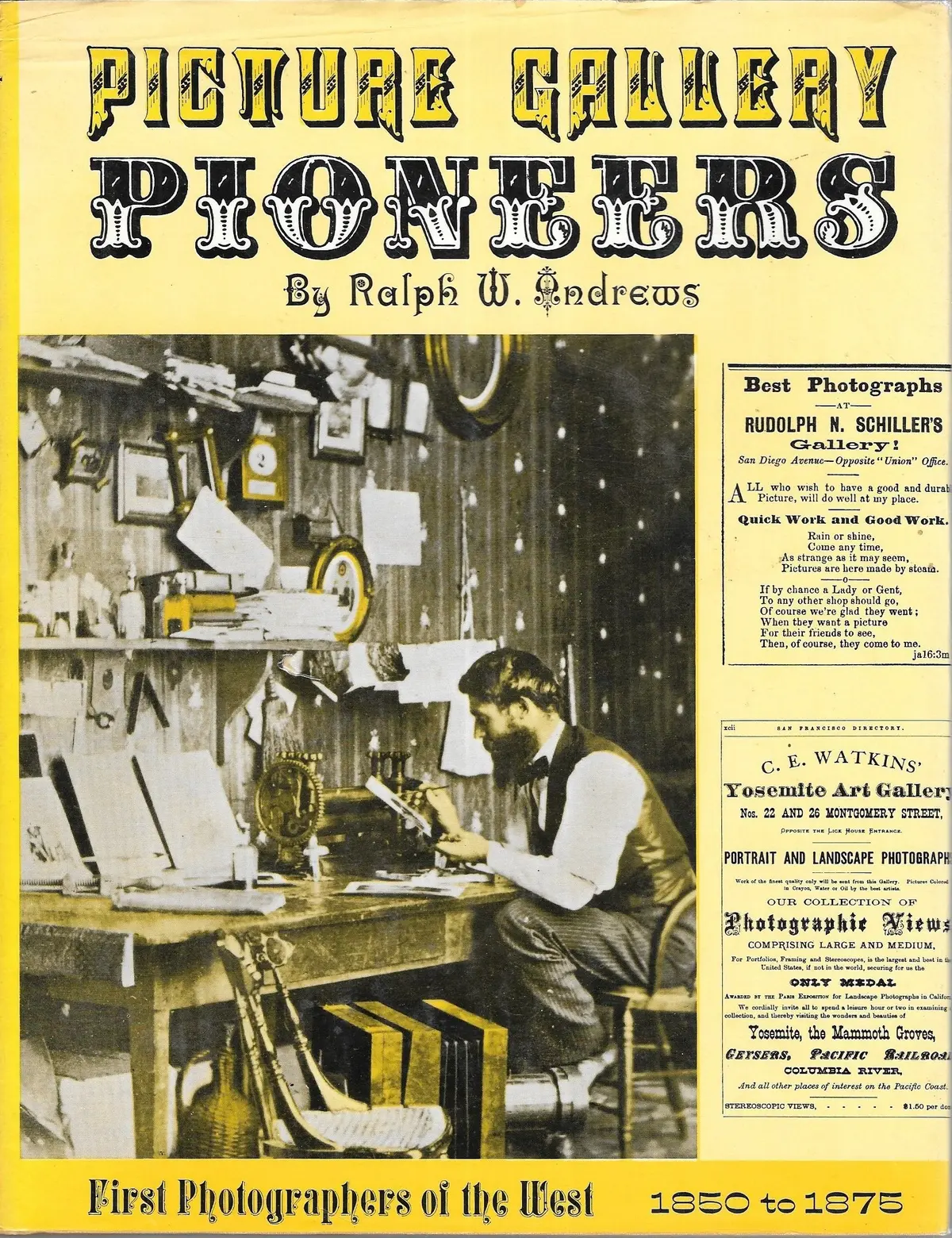 Picture Gallery Pioneers [Hardcover] Andrews, Ralph W. 1