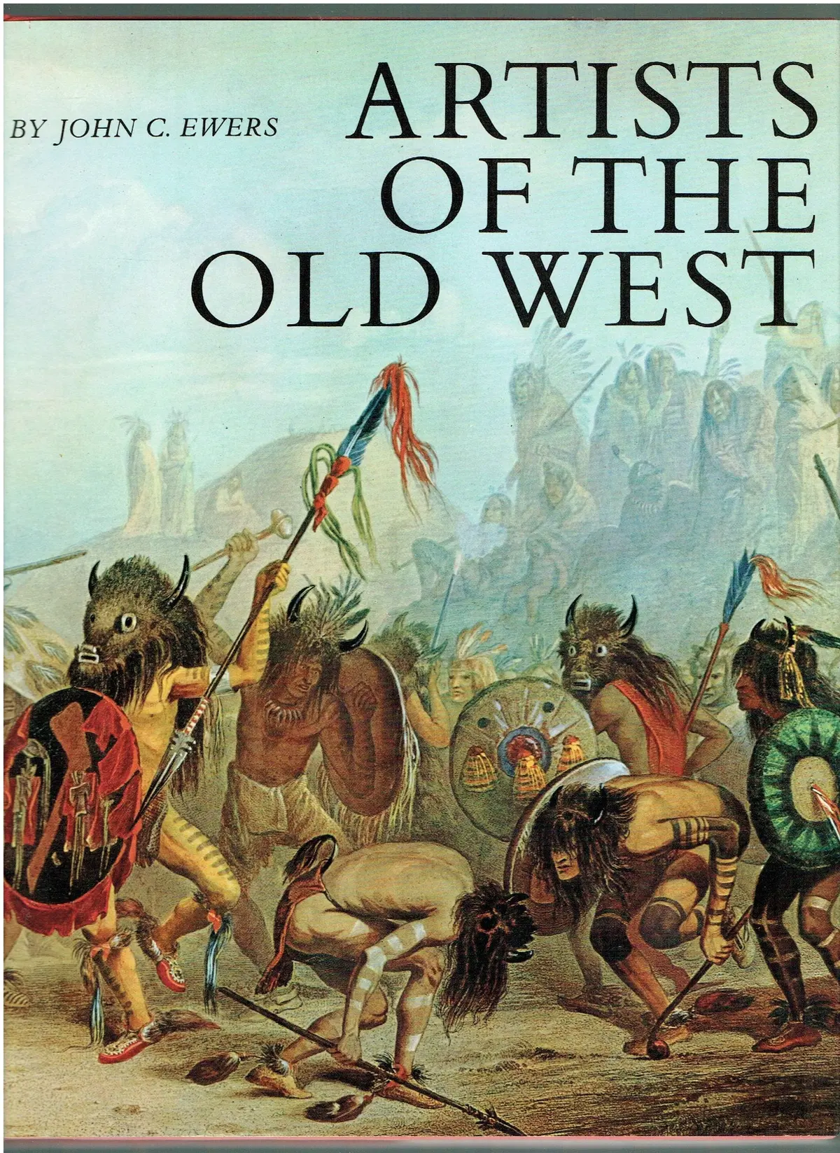 Artists Of The Old West.[1819-1893]. [Hardcover] John C. Ewers 1