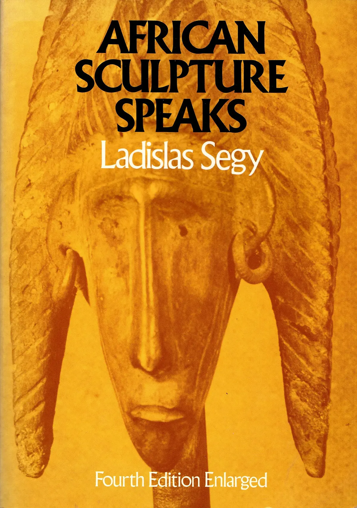 African Sculpture Speaks (Da Capo Paperback) Segy, Ladislas 1