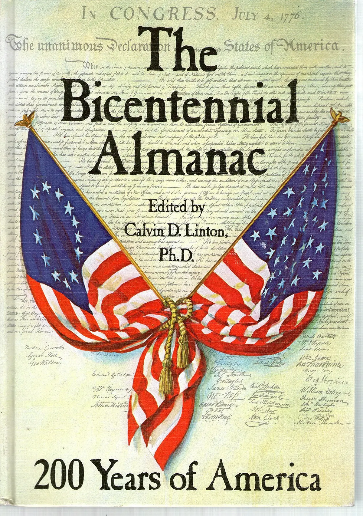 The Bicentennial Almanac: 200 Years Of America, 1776-1976 Calvin D. Linton And Walter A. Payne 1