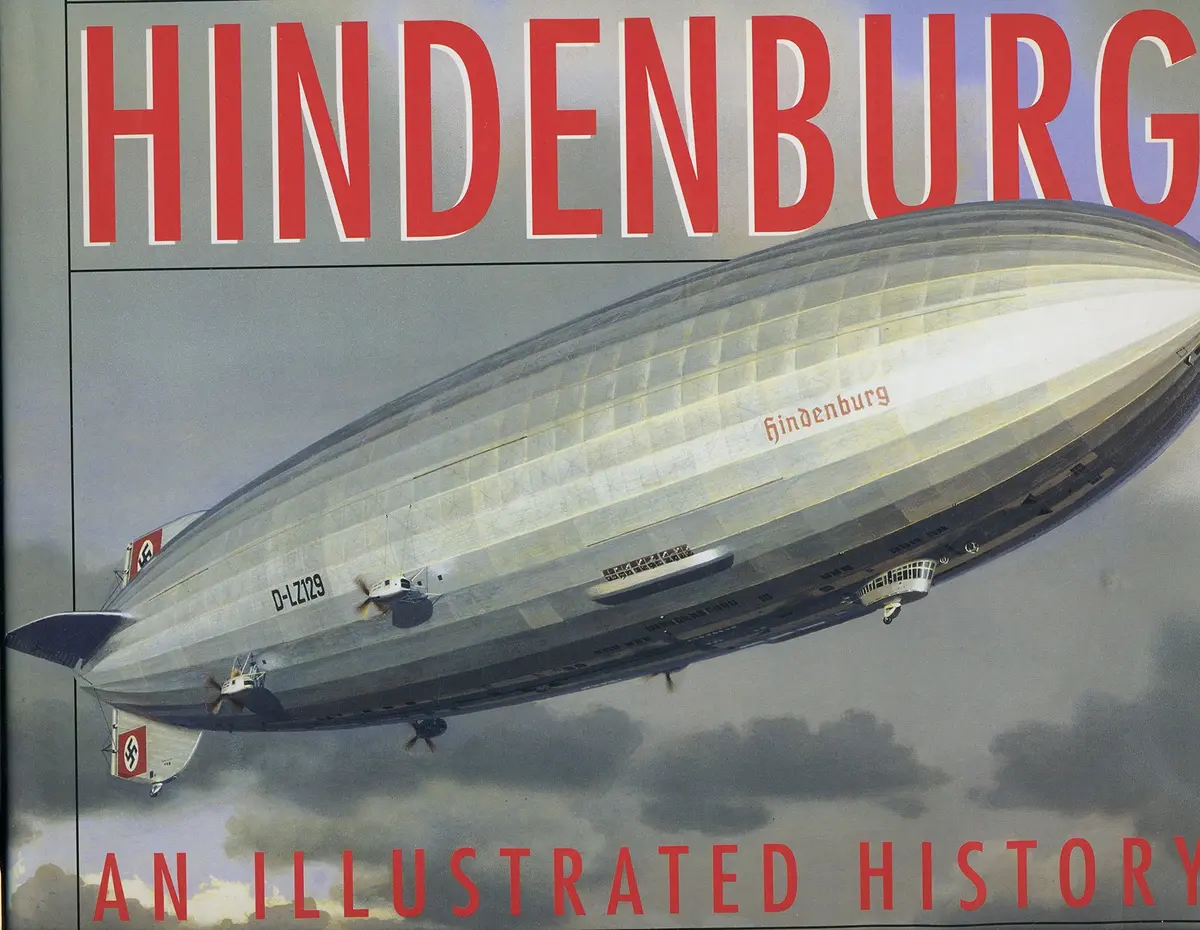 Reliving The Era Of The Great Airships Hindenburg An Illustrated History [Hardcover] Rick Archbold 1