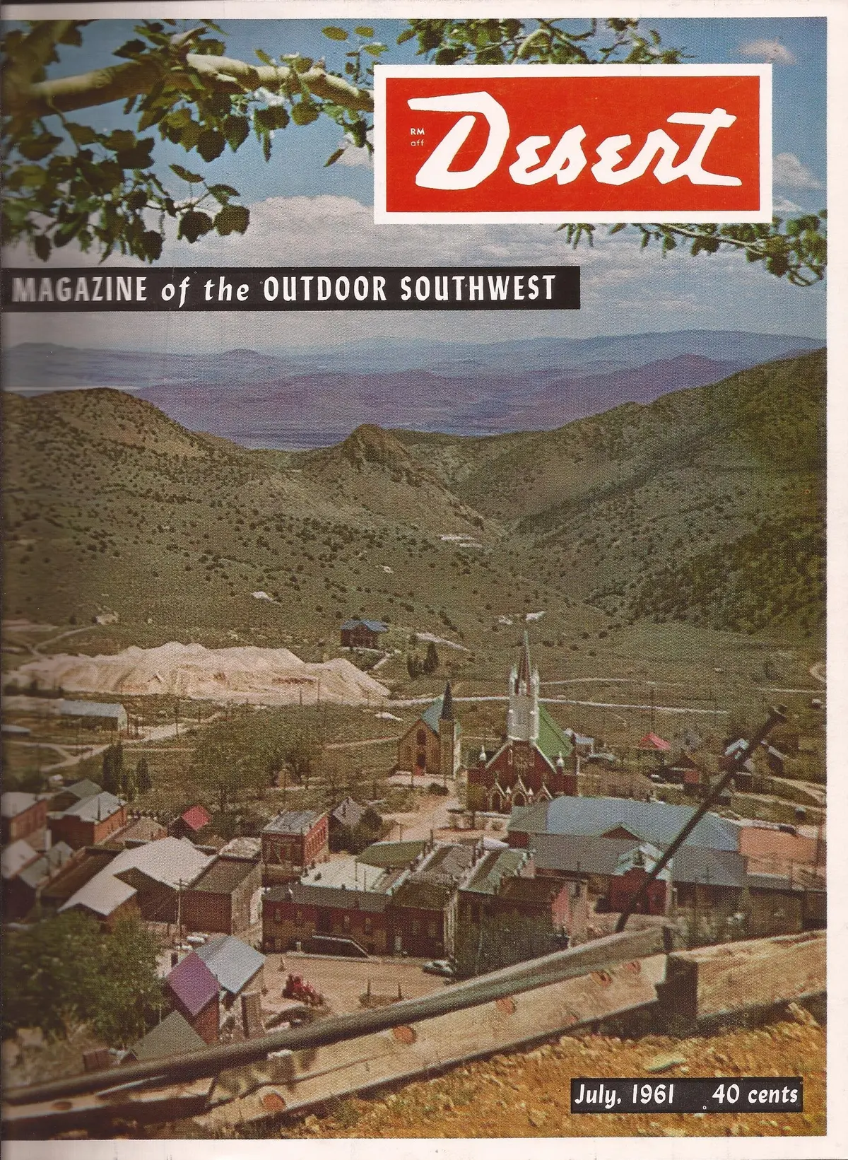 Desert - Magazine Of The Outdoor Southwest (July 1961, Volume 24, Number 7) [Single Issue Magazine] Various And Eugene L. Conrotto 1