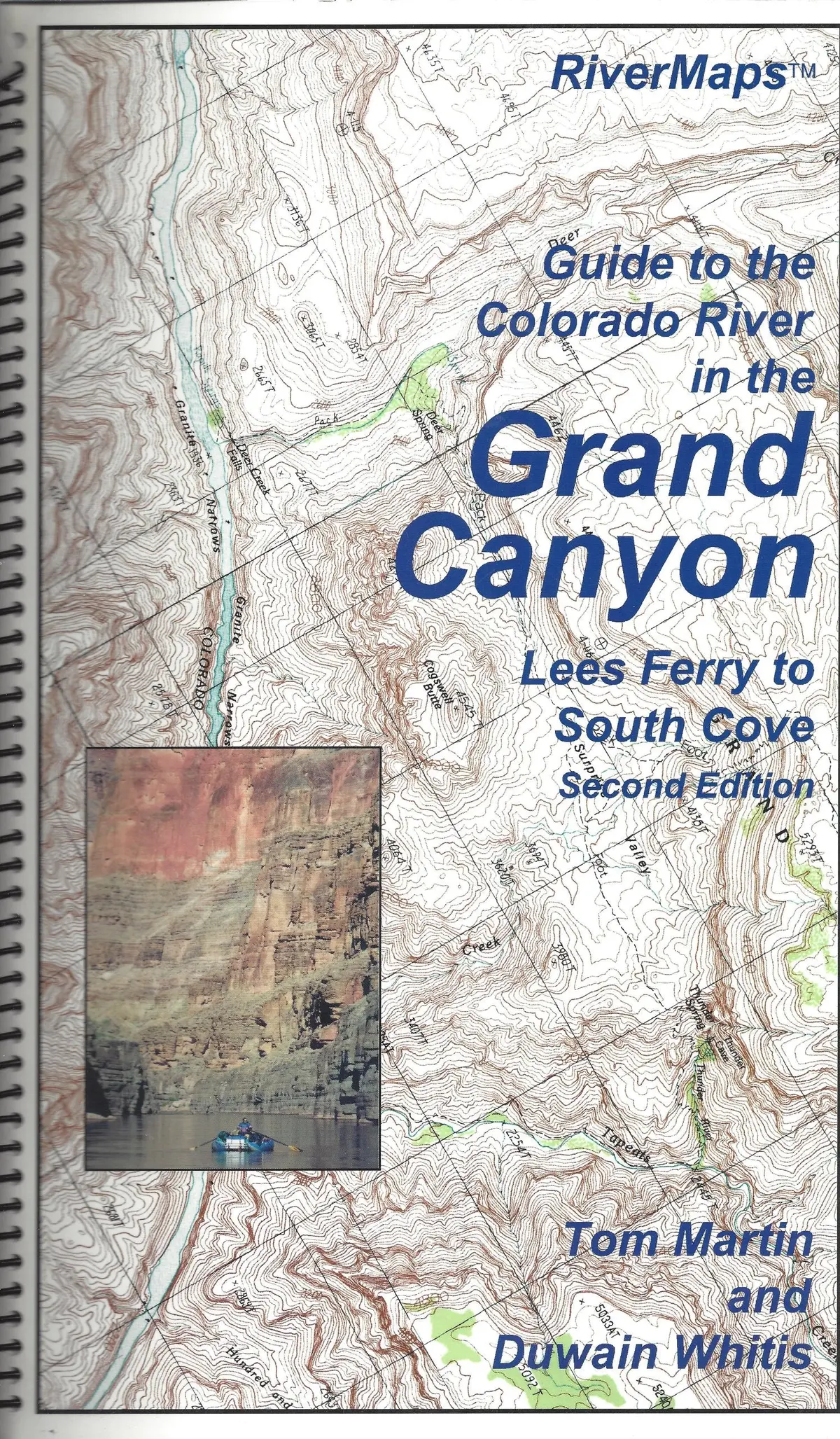 Guide To The Colorado River In The Grand Canyon; Lees Ferry To South Cove (Second Edition) [Spiral-Bound] Tom Martin And Duwain Whitis 1