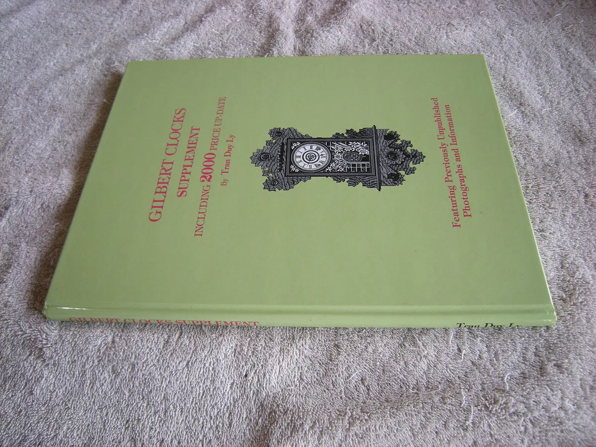 Gilbert Clocks Supplement: Including 2000 Price Up-Date [Hardcover] Ly, Tran Duy 1