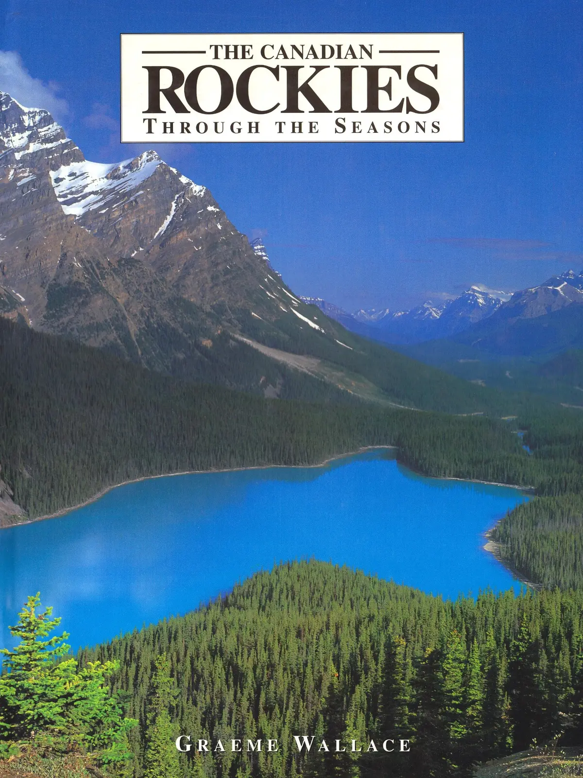 Canadian Rockies [Hardcover] Wallace, Graeme 1