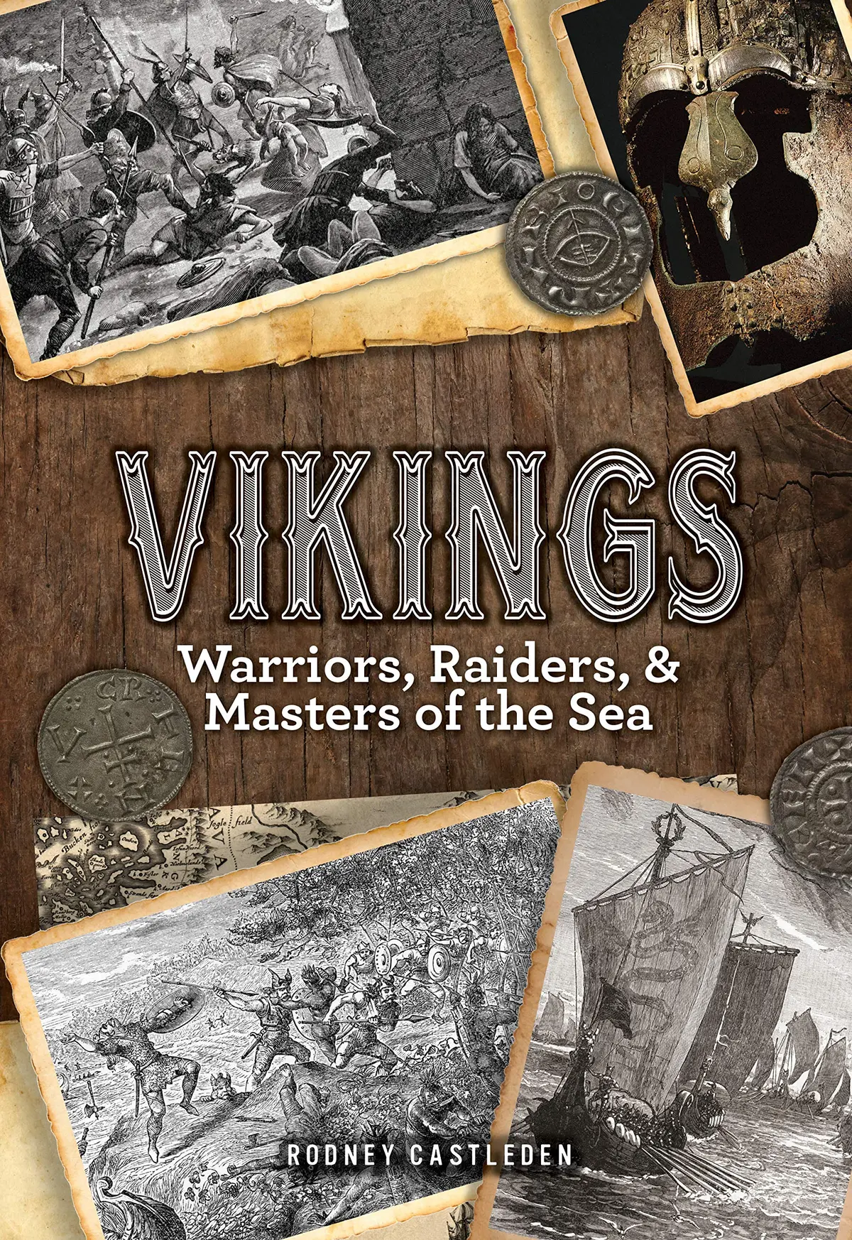 Vikings: Warriors, Raiders, And Masters Of The Sea (Volume 29) (Oxford People, 29) Castleden, Rodney 1