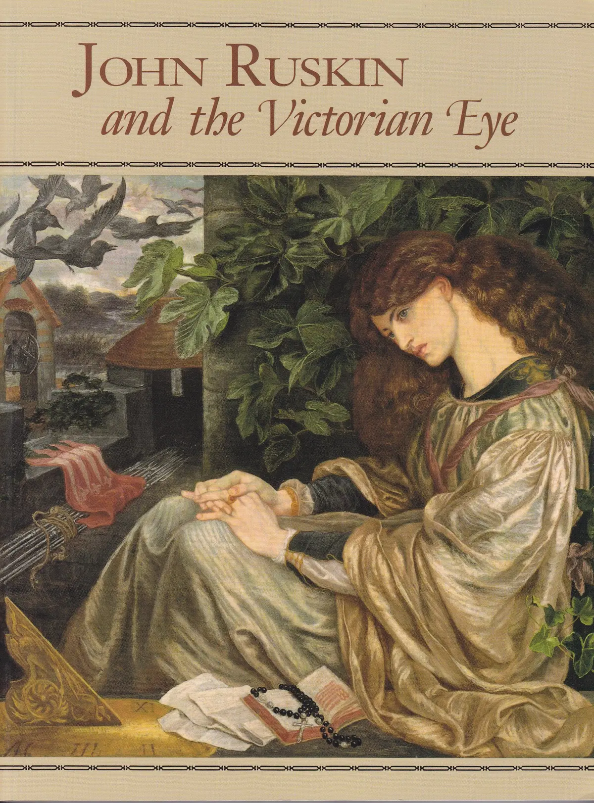John Ruskin And The Victorian Eye [Paperback] Casteras, Susan P.; Gordon, Susan Phelps And Gully, Anthony Lacy 1