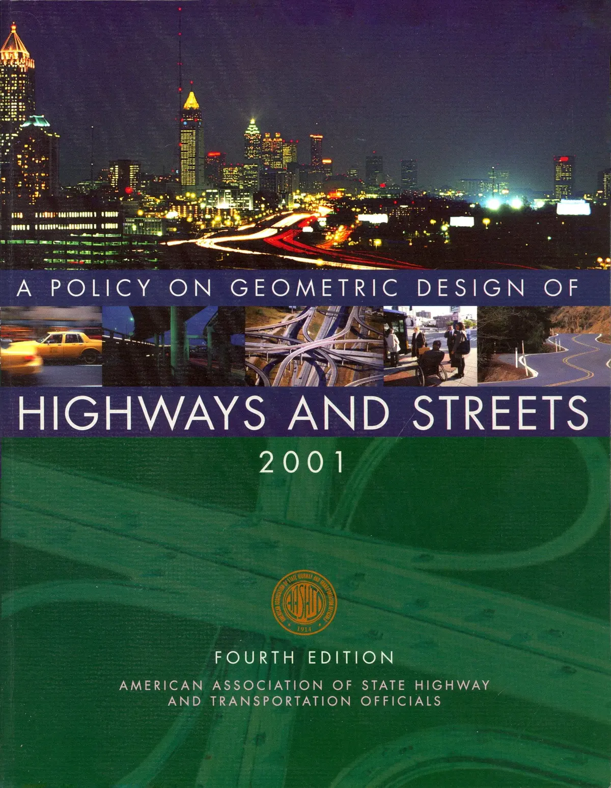 A Policy On Geometric Design Of Highways And Streets 2001 [Paperback] 1