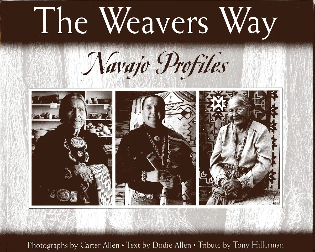 The Weavers Way: Navajo Profiles Allen, Carter 1
