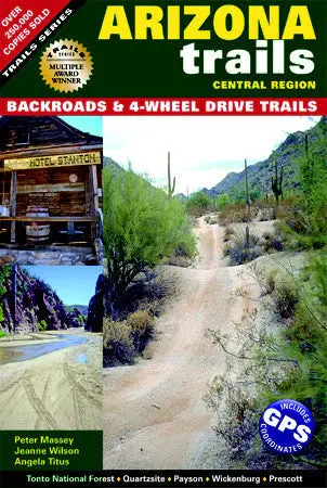 Arizona Trails Central Region (Backroads & 4-Wheel Drive Trails) 1