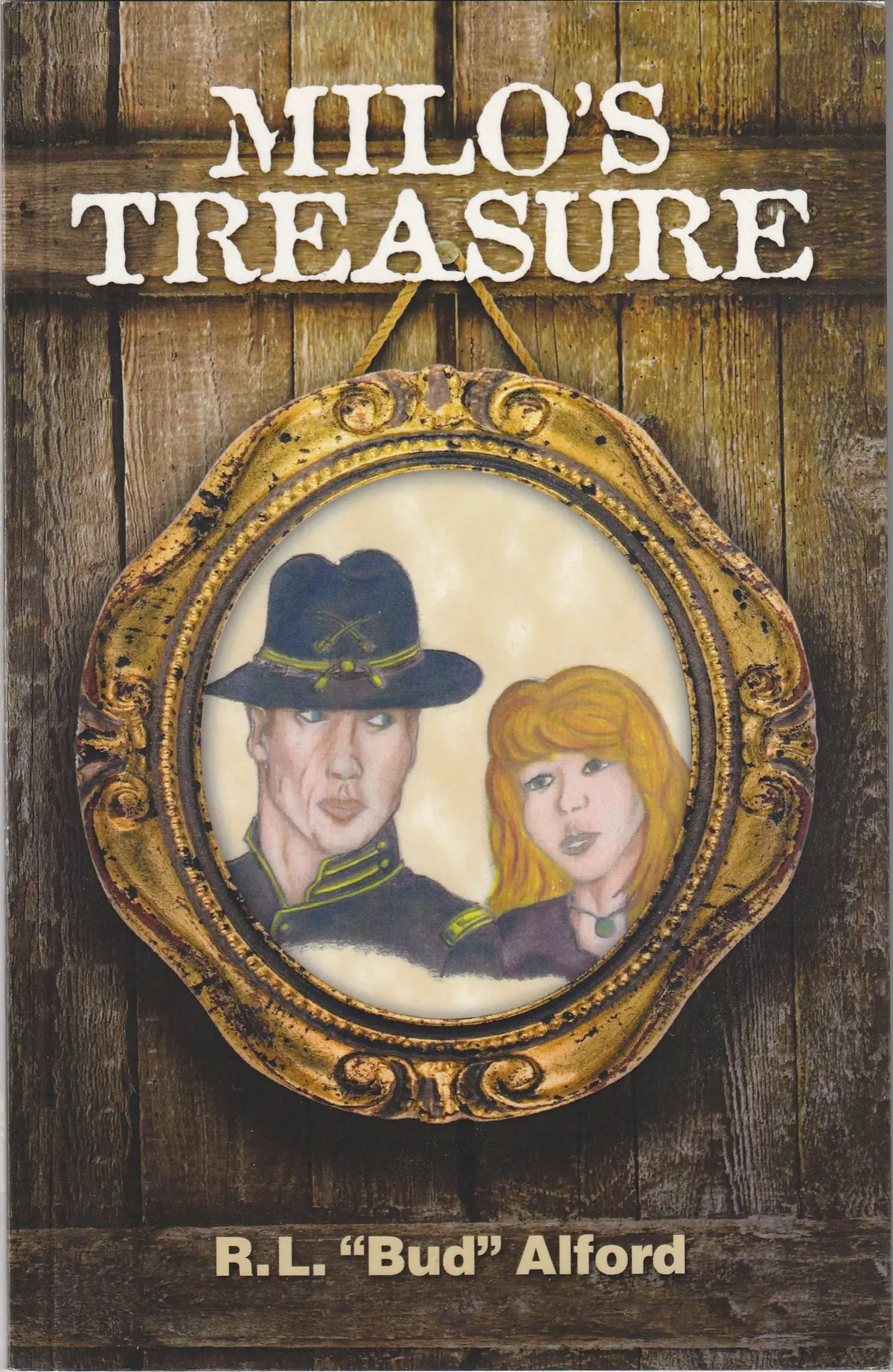 Milo's Treasure [Paperback] R. L. "Bud" Alford 1