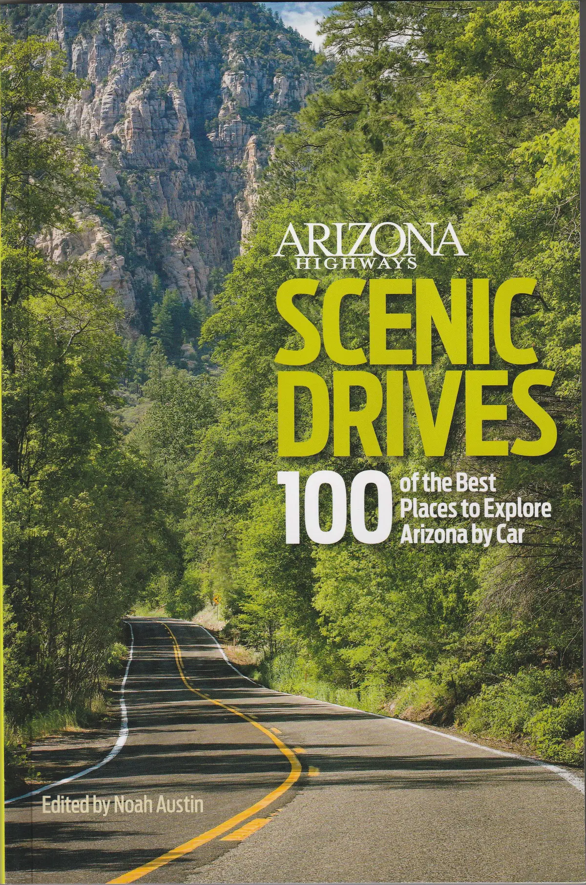 Scenic Drives: 100 Of The Best Places To Explore Arizona By Car 1
